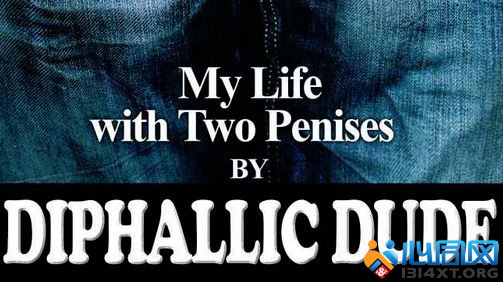 Double Header: My Life With Two Penises